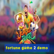 fortune game 2 demo